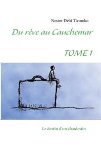 Du rêve au cauchemar