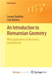 An Introduction to Riemannian Geometry