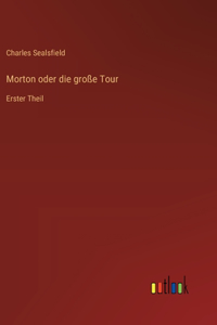 Morton oder die große Tour