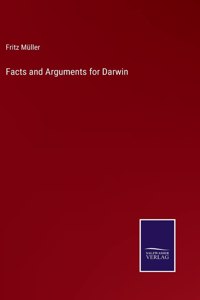 Facts and Arguments for Darwin