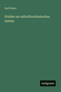 Studien zur mittelhochdeutschen Syntax
