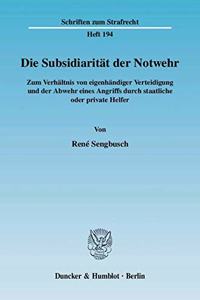 Die Subsidiaritat Der Notwehr