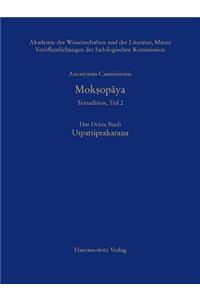 Anonymus Casmiriensis Moksopaya. Historisch-Kritische Gesamtausgabe, Teil 2. Das Dritte Buch: Utpattiprakarana