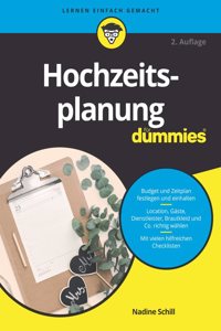 Hochzeitsplanung fur Dummies 2e