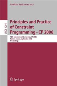 Principles and Practice of Constraint Programming - Cp 2006