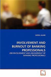 Involvement and Burnout of Banking Professionals