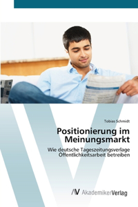 Positionierung im Meinungsmarkt