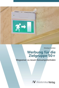 Werbung für die Zielgruppe 50+