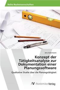 Konzept der Tätigkeitsanalyse zur Dokumentation einer Planungssoftware