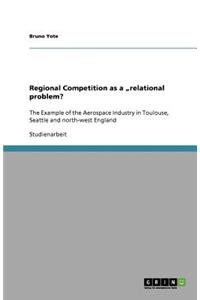 Regional Competition as a 