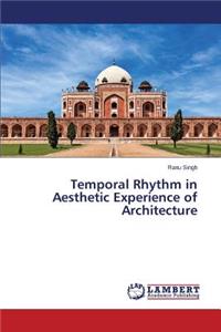 Temporal Rhythm in Aesthetic Experience of Architecture