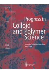 Trends in Colloid and Interface Science XV