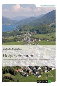 Hofgeschichten. Eine künstliche Insel im Fuschlsee und andere Überraschungen