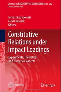 Constitutive Relations Under Impact Loadings