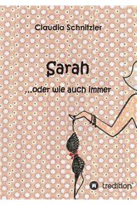 Sarah ...oder wie auch immer