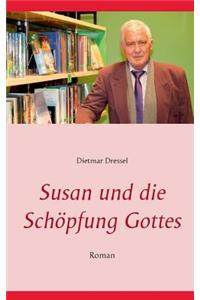 Susan und die Schöpfung Gottes