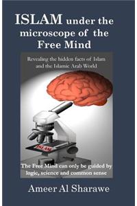 Islam Under the Microscope of the Free Mind