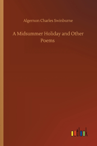 Midsummer Holiday and Other Poems