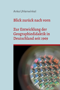 Blick zurück nach vorn