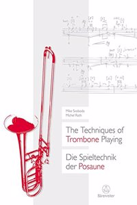 TECHNIQUES OF TROMBONE PLAYING