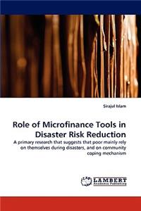 Role of Microfinance Tools in Disaster Risk Reduction
