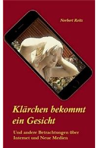 Klärchen bekommt ein Gesicht