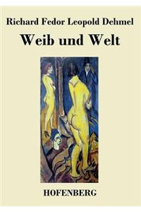 Weib und Welt