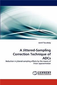 A Jittered-Sampling Correction Technique of Adcs