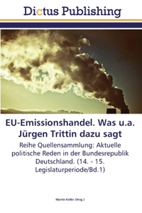 EU-Emissionshandel. Was u.a. Jürgen Trittin dazu sagt