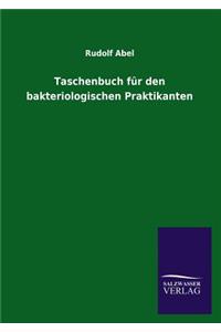 Taschenbuch für den bakteriologischen Praktikanten