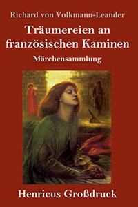 Träumereien an französischen Kaminen (Großdruck)