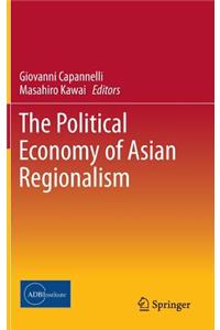 Political Economy of Asian Regionalism