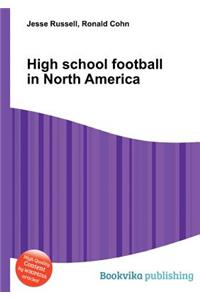 High School Football in North America