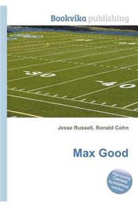 Max Good