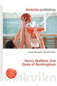 Henry Stafford, 2nd Duke of Buckingham