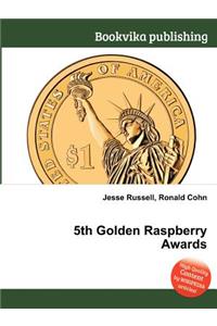 5th Golden Raspberry Awards