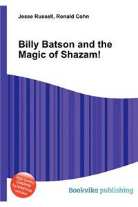 Billy Batson and the Magic of Shazam!