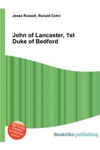 John of Lancaster, 1st Duke of Bedford