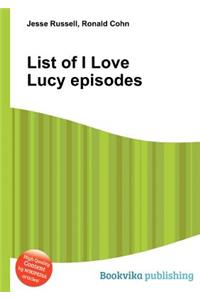 List of I Love Lucy Episodes