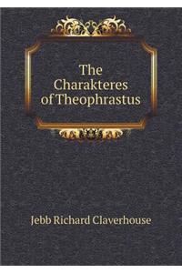 The Charakteres of Theophrastus