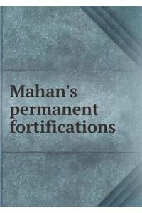 Mahan's permanent fortifications