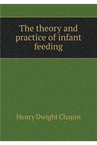 The Theory and Practice of Infant Feeding