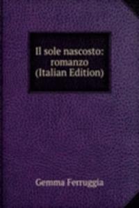 Il sole nascosto: romanzo (Italian Edition)