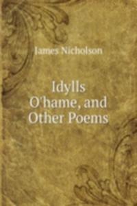 Idylls O'hame, and Other Poems