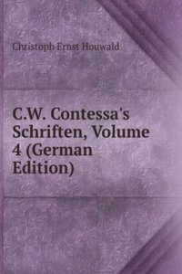 C.W. Contessa's Schriften, Volume 4 (German Edition)
