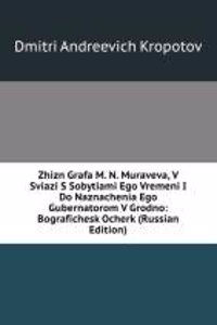 ZHIZN GRAFA M. N. MURAVEVA V SVIAZI S S
