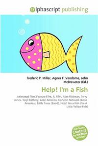 Help! I'm a Fish