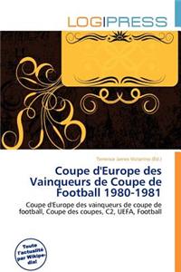 Coupe D'Europe Des Vainqueurs de Coupe de Football 1980-1981