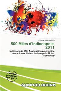 500 Miles D'Indianapolis 2011