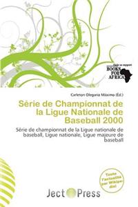 S Rie de Championnat de La Ligue Nationale de Baseball 2000